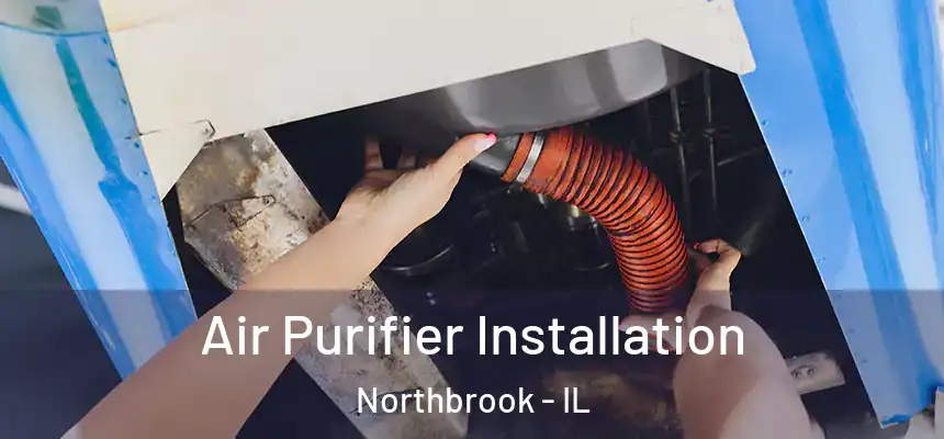  Air Purifier Installation Northbrook - IL